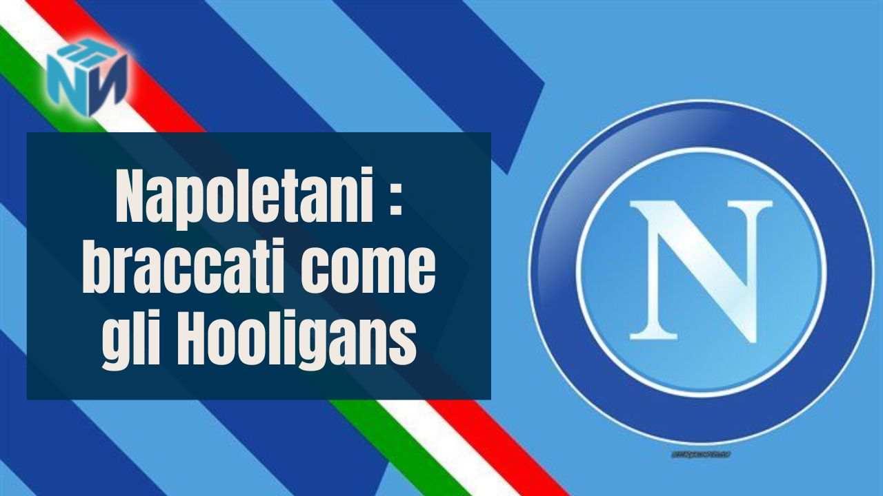 napoli scontri tifosi napolinewstoday